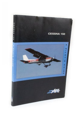 Item #2431 Cessna 150 A Pilot's Guide. Airplan Flight Equipment