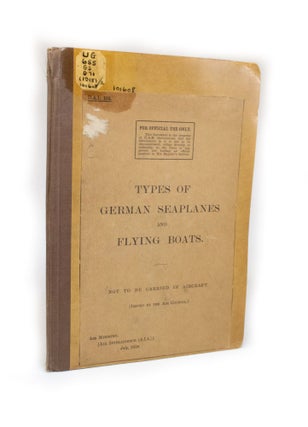 Item #2441 Types of German Seaplanes and Flying Boats. Air Ministry