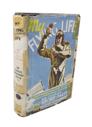 Item #2447 My Flying Life An Authentic Biography Prepared under the Personal Supervision of and...