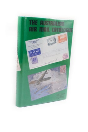 Item #2448 The Australian Air Mail Catalogue. Nelson EUSTIS