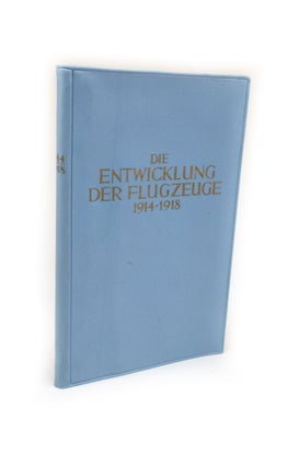 Item #2505 Die Entwicklung Der Flugzeuge 1914-1918. Heinz NOWARRA
