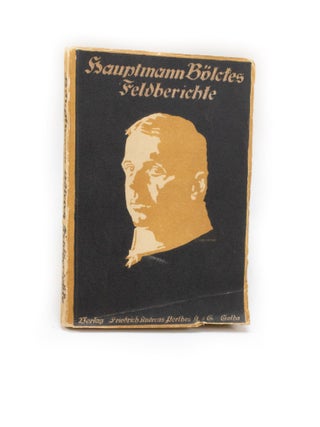 Item #2508 Hauptmann Bölckes Feldberichte. BÖLCKE, Oswald