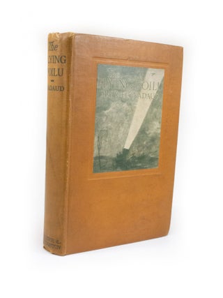 Item #2521 The Flying Poilu A Story of Aerial Warfare. Marcel NADAUD