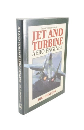 Item #252 The Development of Jet and Turbine Aero Engines. Bill GUNSTON