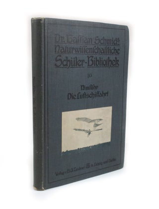 Item #2544 Die Luftschiffahrt. Raimund NIMFUHR