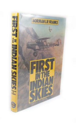 Item #2552 First in the Indian Skies. Norman LR FRANKS