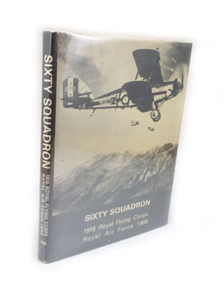 Item #2575 Sixty Squadron 1916 Royal Flying Corps Royal Air Force 1966 A History of Fifty Years...