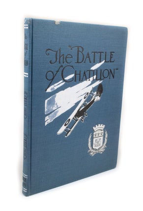 Item #2580 The Battle of Chatillon A Graphic History of the Second Corps Aeronautical School....