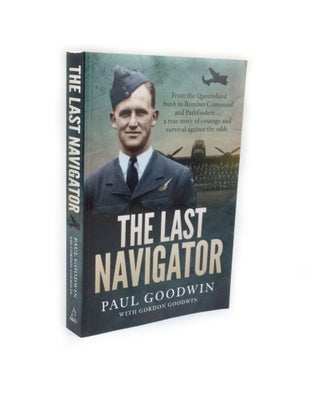 Item #2584 The Last Navigator. Paul GOODWIN