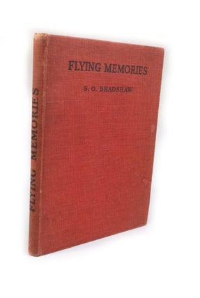 Item #2592 Flying Memories. Stanley Orton BRADSHAW