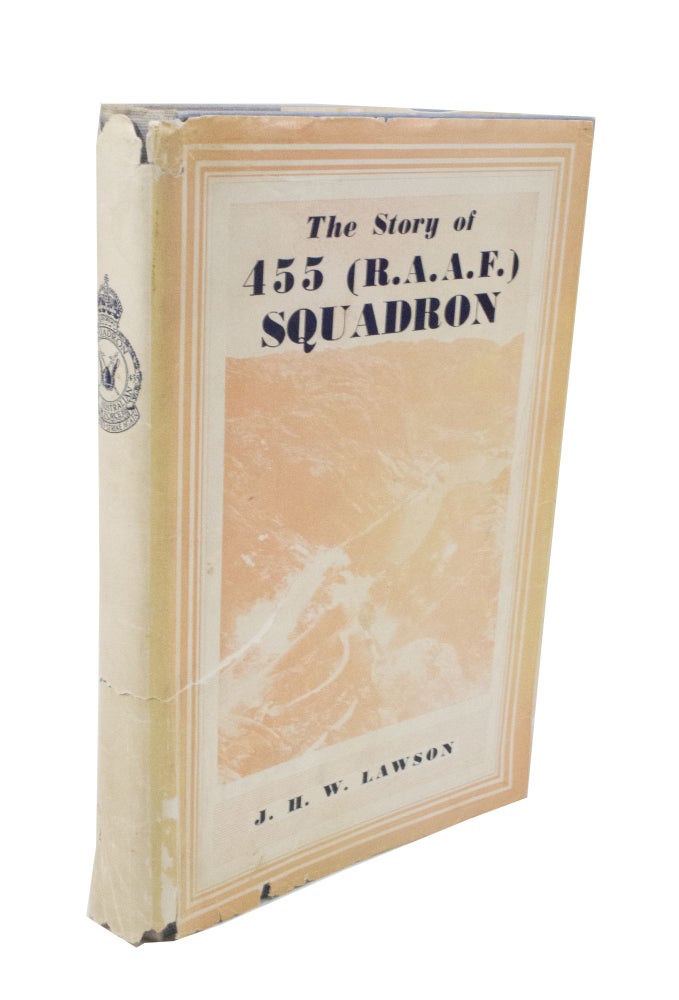 Item #259 Four Five Five The Story of 455 (R.A.A.F.) Squadron. J. W. H. LAWSON.