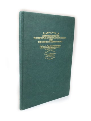 Item #2617 An Introduction to the Principles of Aeronautical Design and the Science of...