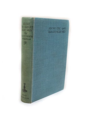 Item #2621 Above the Bright Blue Sky. Elliott White SPRINGS