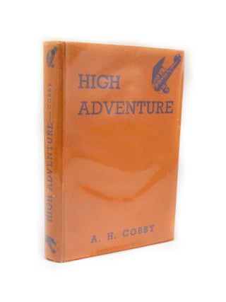 Item #2643 High Adventure. A. H COBBY