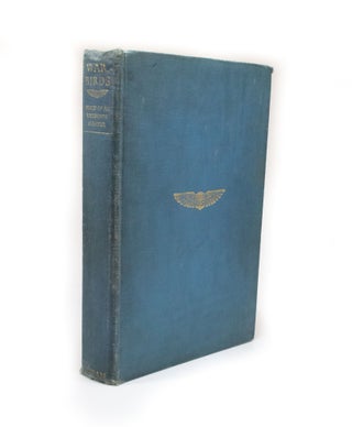 Item #2647 War Birds Diary of an unknown aviator. Illustrated by Clayton Knight. John MacGavock...