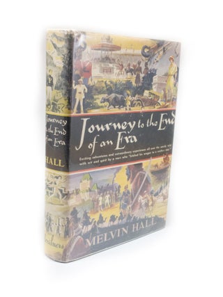 Item #2669 Journey to the End of an Era An Informal Autobiography. Melvin HALL