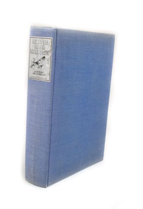 Item #2674 Heaven High Hell Deep 1917-1918. Norman ARCHIBALD, Allen PALMER, author