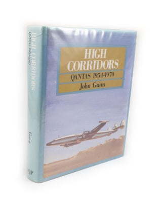 Item #267 High Corridors Qantas 1954-1970. John GUNN