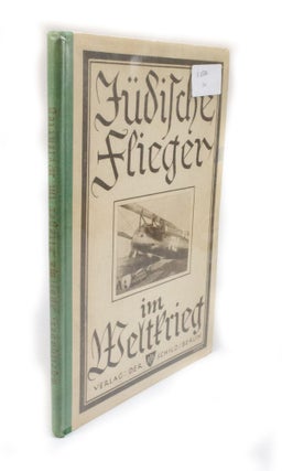 Item #2729 Jüdische Flieger im Weltkrieg. Dr. Felix A. THEILHABER