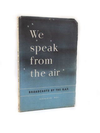 Item #2742 We Speak from the Air Broadcasts by the R.A.F. Air Ministry