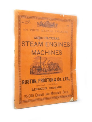 Item #2773 Agricultural Steam Engines and Machines. PROCTOR RUSTON, CO