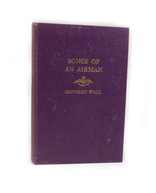 Item #2803 Songs of an Airman With a memoir by L. A. Adamson Headmaster, Wesley College,...