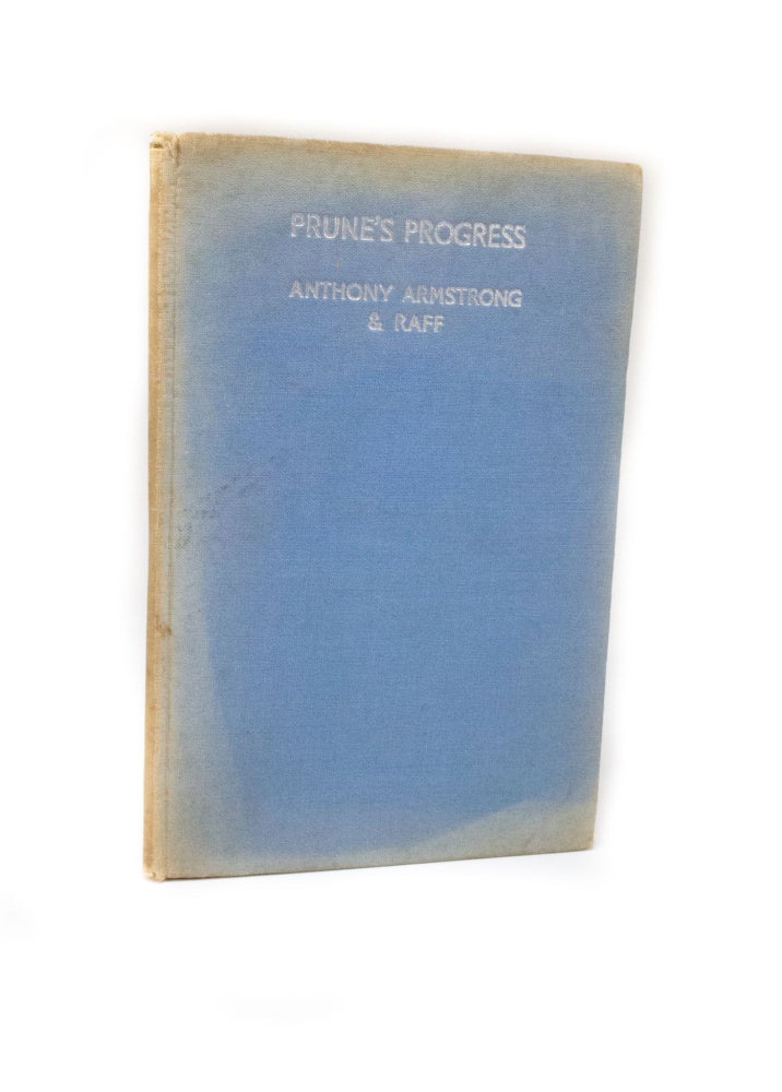 Item #2806 Prune's Progress The genealogical tree of pilot-officer Percy Prune. Anthony ARMSTRONG.
