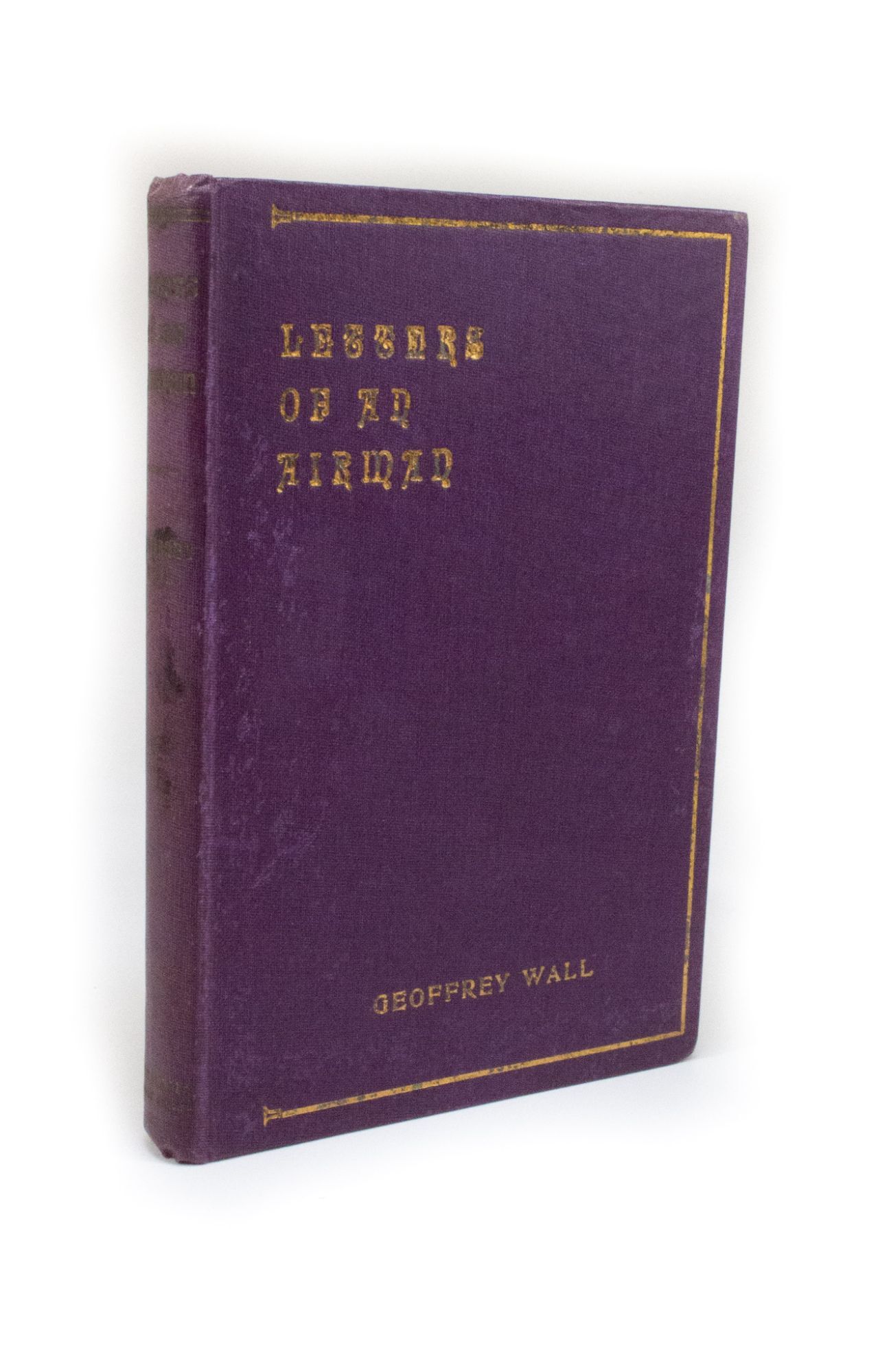Letters of an Airman By the late Geoffrey Wall Royal Flying Corps ...