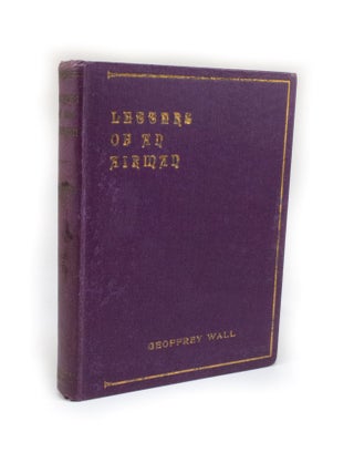 Item #2815 Letters of an Airman By the late Geoffrey Wall Royal Flying Corps. Geoffrey WALL