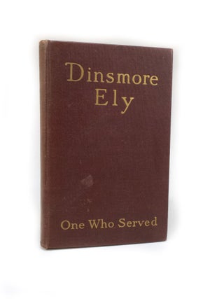 Item #2821 One Who Served. Lieutenant Dinsmore ELY