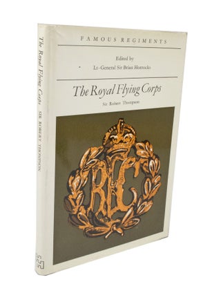 Item #2843 The Royal Flying Corps (Per Adua ad Astra). Sir Robert THOMPSON, Lt-General Sir Brian...