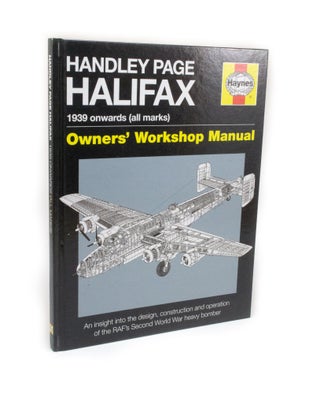 Item #2887 Handley Page Halifax 1939 onwards (all marks) Onwer's Workshop Manual. Jonathan FALCONER