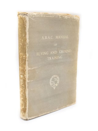Item #2924 A.B.A.C. Manual of Flying and Ground Training. Association of British Aeroclubs
