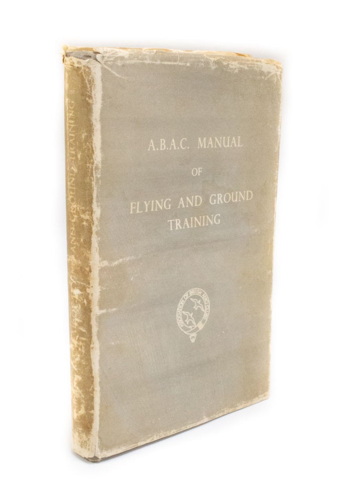 Item #2924 A.B.A.C. Manual of Flying and Ground Training. Association of British Aeroclubs.