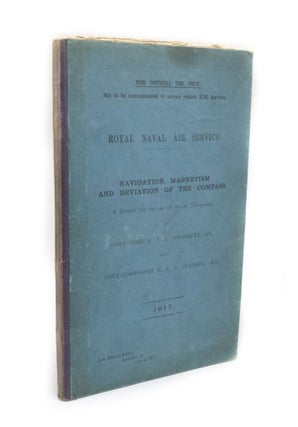 Item #2948 Navigation, Magnetism and Deviation of the Compass A manual for the use of Aerial...