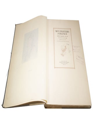 Sky Fighters of France Aerial Warfare: 1914-1918. Englished by Catharine Rush with illustrations from painting by the author