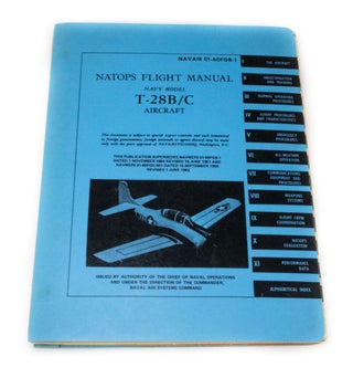 Item #2985 Navair 01-60FGB-1 Natops Flight Manual Navy model T-28B/C Aircraft. Chief of Naval...
