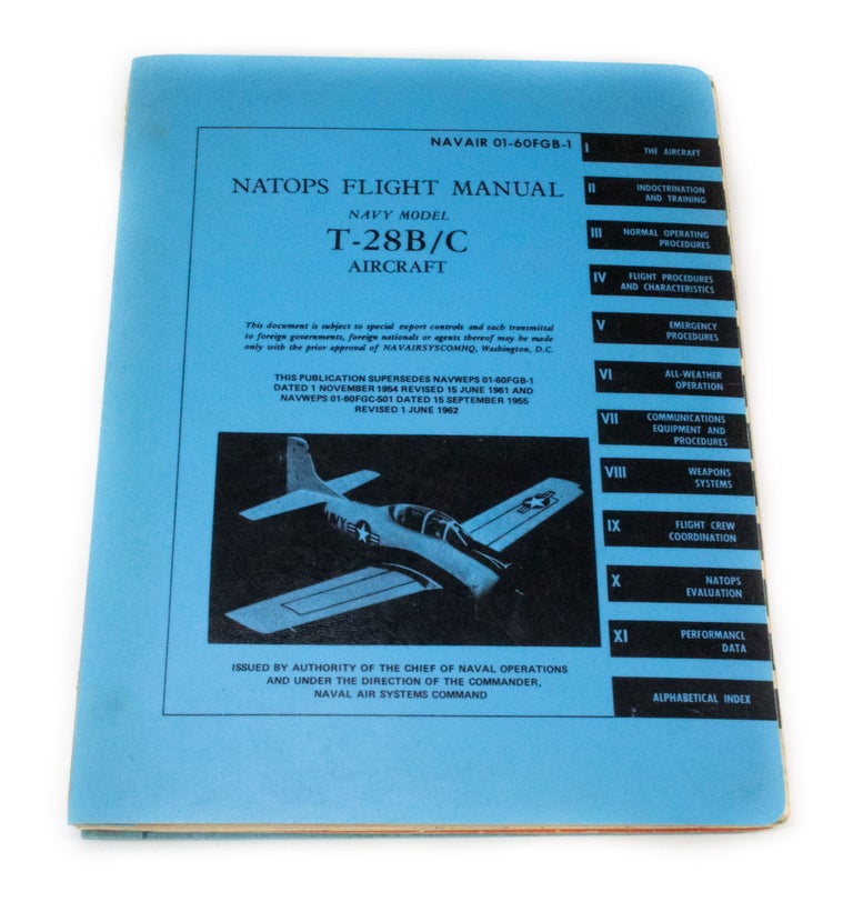 Natops Dataset Navair 01-60FGB-1 Natops Flight Manual Navy model T-28B/C Aircraft ...