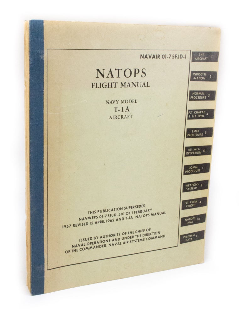 Tnav Guide Book Tutorial Navair 01-75FJD-1 Natops Flight Manual Navy model T-1A Aircraft | Chief ...