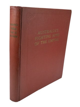 Item #3003 Australia's Fighting Sons of the Empire Portraits and biographies of Australians in...