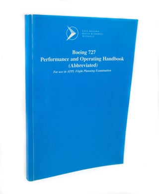 Item #3023 Boeing 727 Performance and operating Handbook (Abbreviated) For use in ATPL Flight...