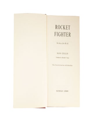 Rocket Fighter The Story of the Me 163