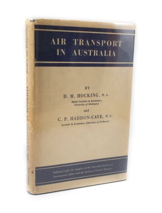 Item #3038 Air Transport in Australia. D. M. HOCKING, C. P. HADDON-CAVE