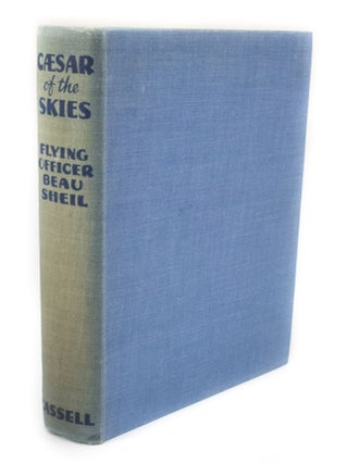 Item #3045 Caesar of the Skies The Life Story of Sir Charles Kingsford-Smith, M.C., A.F.C. Flying...
