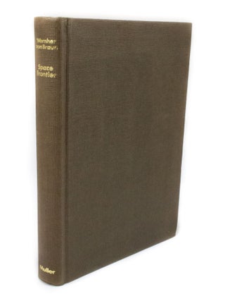 Item #3051 Space Frontier. Dr. Wernher VON BRAUN