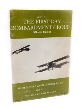 Item #3074 History of the First Day Bombardment Group Volume 1 - Number 2. Thomas G. Jr MILLER