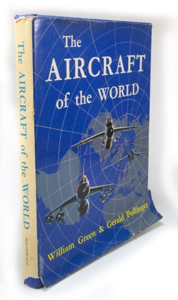 Item #3079 The Aircraft of the World. William GREEN, Gerald POLLINGER