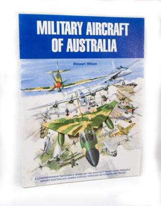 Item #3092 Military Aircraft of Australia. Stewart WILSON