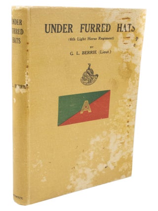 Item #3105 Under Furred Hats (6th A.L.H. Regt.). Lieutenant George L. BERRIE