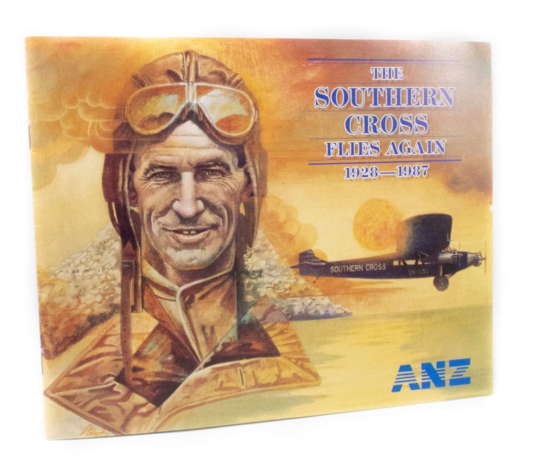 Item #3133 The Southern Cross Flies Again 1928-1987. ANZ, publisher.